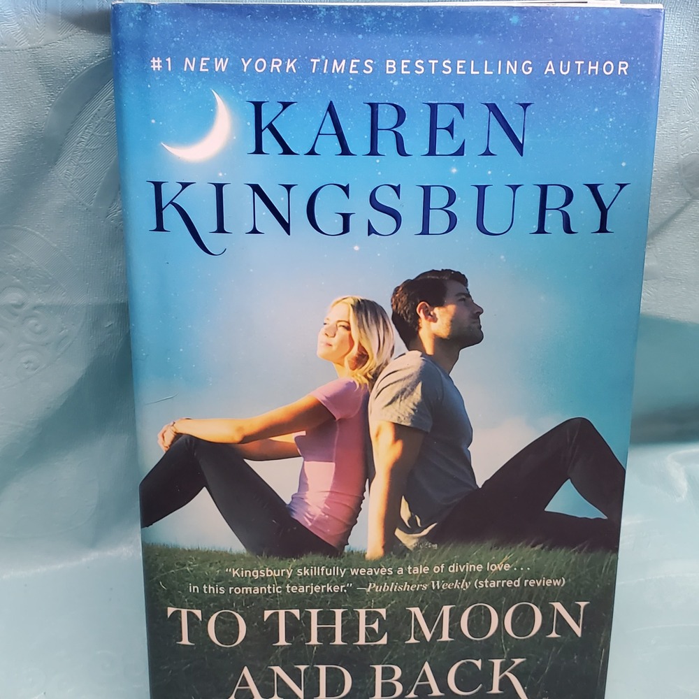 To the Moon and Back by Karen Kingsbury Paperback Christian Romance Novel